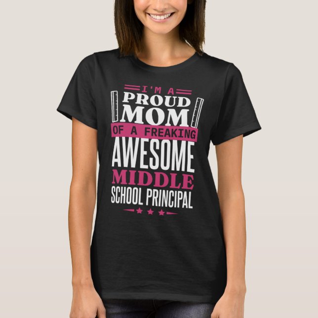 Principal Mom for Middle School Principal Mother T-Shirt (Vorderseite)