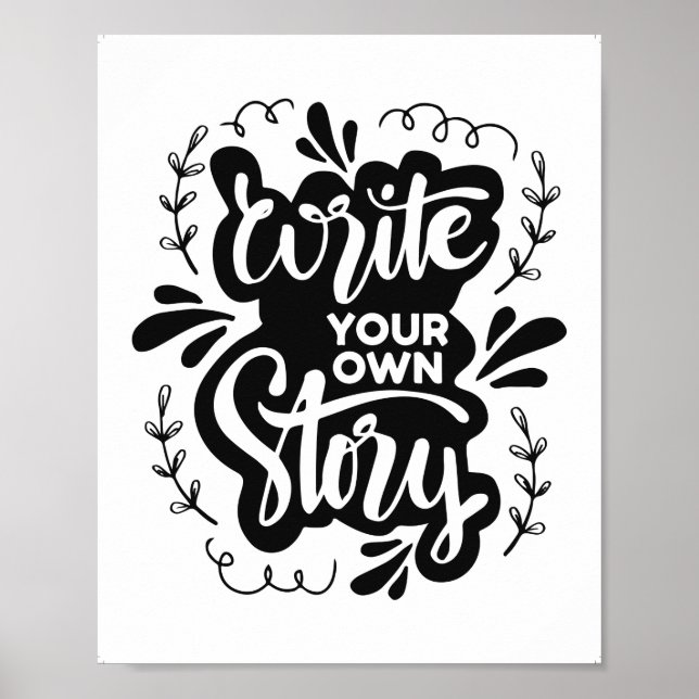 Printable Write your own Story, Creative Zuhause D Poster (Vorne)