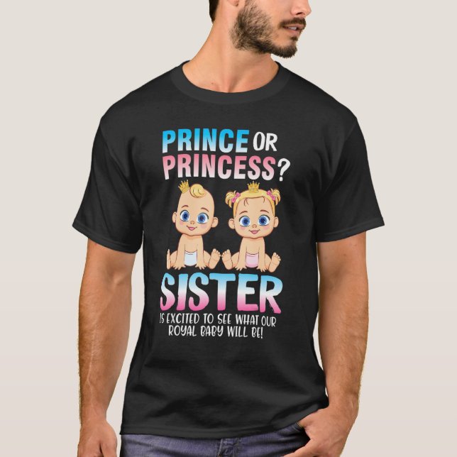 Prinz oder Prinzessin Schwester aufgeregt zu sehen T-Shirt (Vorderseite)
