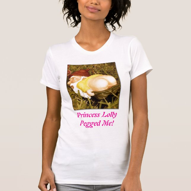 Prinzessin Lolly Pegged Me! T-Shirt (Vorderseite)