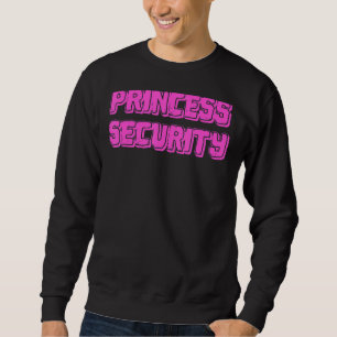 Prinzessin Security Funny Halloween Partykostüm Sweatshirt