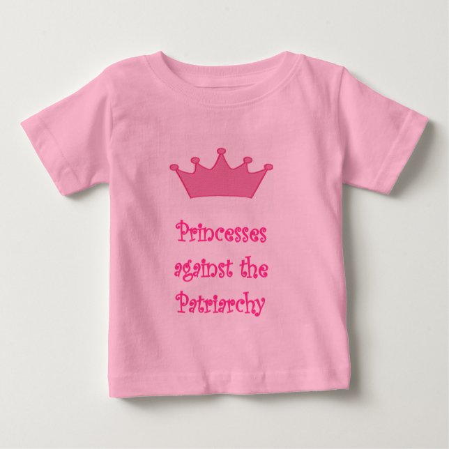 Prinzessinnen gegen den patriarchalischen T - Shir Baby T-shirt (Vorderseite)