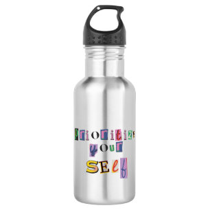 Priorisiere dich selbst edelstahlflasche