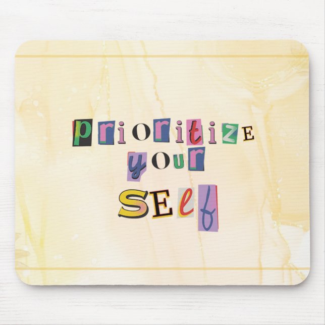 Priorisiere dich selbst mousepad (Vorne)