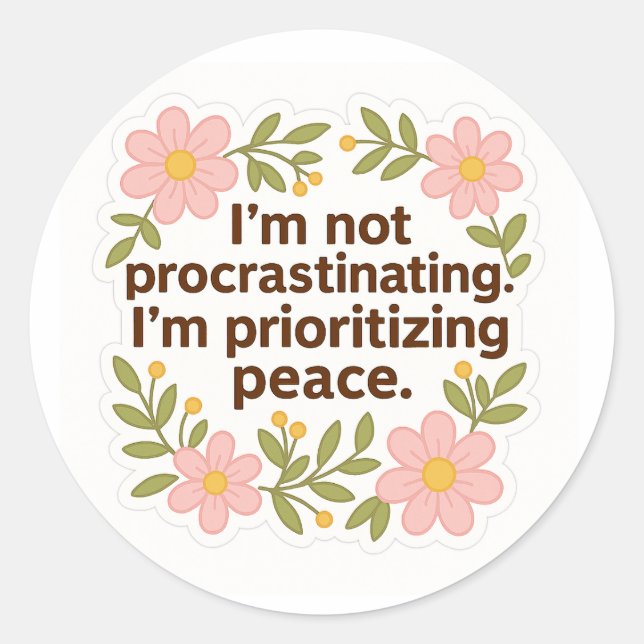 Prioritizing Peace – Floral Quote Sticker (Vorderseite)