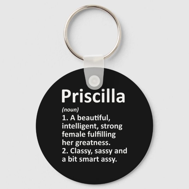 Priscilla Definition Personalisiert Name Funny Chr Schlüsselanhänger (Vorderseite)