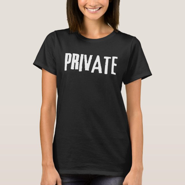 PRIVATE BOLD DRUCK T-Shirt (Vorderseite)