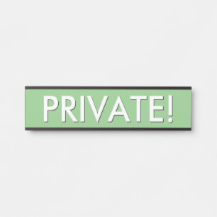 "PRIVATE!"Schild Türschild