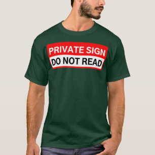 PRIVATE ZEICHEN NICHT LESEN T-Shirt