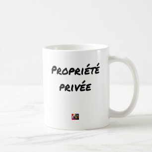 Privatgrundstück - Wortspiele - Francois Ville Kaffeetasse