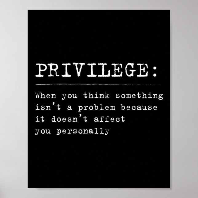 Privilege Definition Equality And Civil Rights Sup Poster (Vorne)