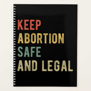 Pro Abortion - Behalt Abtreibung sicher und legal Planer