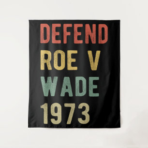 Pro Abtreibung - Verteidigt Roe v Wade I Wandteppich