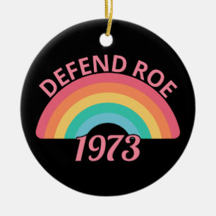 Pro Abtreibung - Verteidigt Roe v Wade II Keramik Ornament