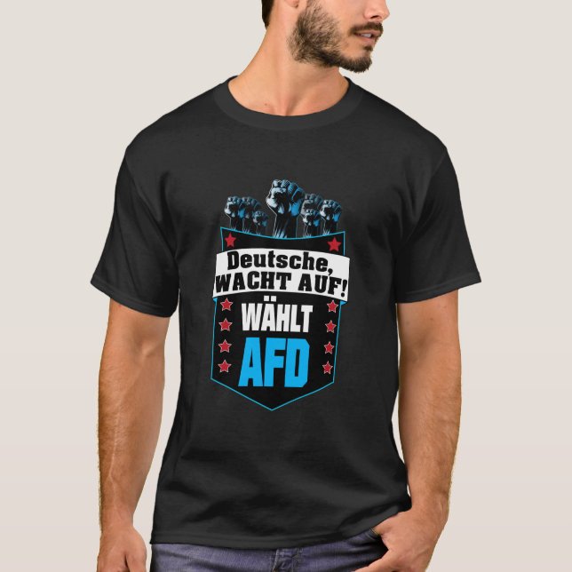 Pro AFD Deutschland | Spruch Alternative T - Shirt (Vorderseite)