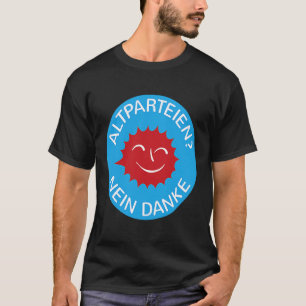 Pro AFD u2013 Altparteien Nein Danke u2013 Deutsch T-Shirt