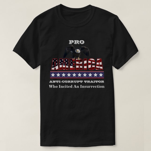 PRO-AMERIKA ANTI-KORRUPT TRAITOR T - Shirt (Design vorne)