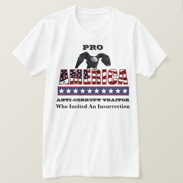 PRO-AMERIKA ANTI-KORRUPT TRAITOR T - Shirt (Design vorne)