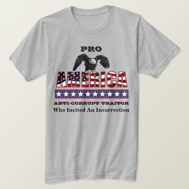 PRO-AMERIKA ANTI-KORRUPT TRAITOR T - Shirt (Design vorne)