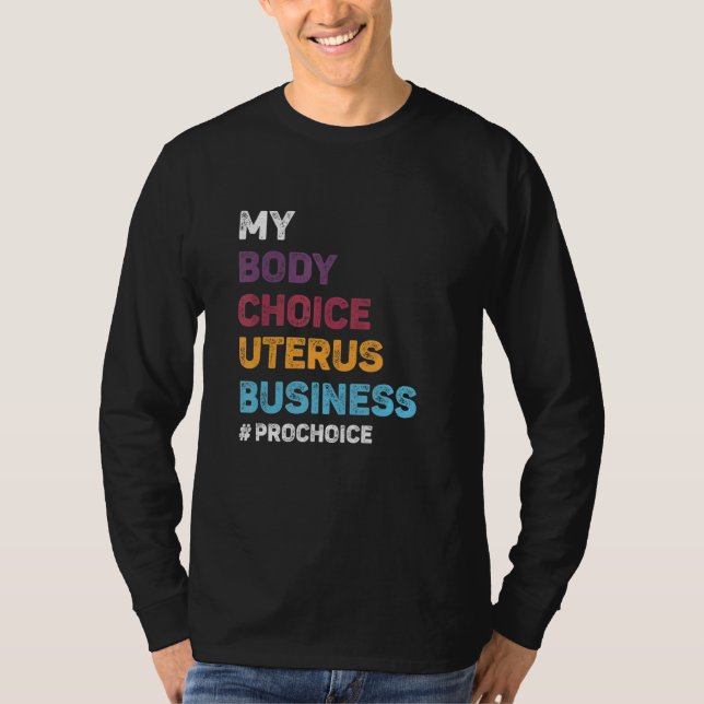 Pro Auswahl meiner Körperwahl Uterus Business Pro  T-Shirt (Vorderseite)