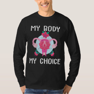 Pro Auswahl meines Körpers meine Wahl Frauen Abtre T-Shirt