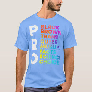 Pro Black Brown Trans Queer Science Gay Eq T-Shirt
