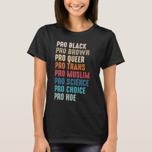 Pro Black Pro Brown Pro Que Pro Pro Trans Pro Musl T-Shirt