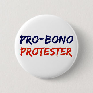 Pro-Bono Protestierender-Widerstand-Knopf Button