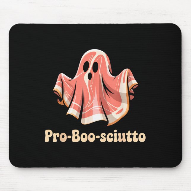 Pro Boo Sciutto Funny Italian Halloween Ghost Pros Mousepad (Vorne)