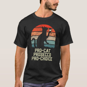 PRO-CAT PROSECCO PRO ENTSCHEIDUNG SCOTUS verteidig T-Shirt