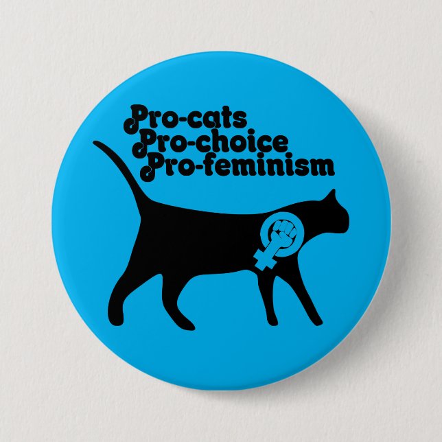 Pro Cats pro Choice pro Feminismus Button (Vorderseite)