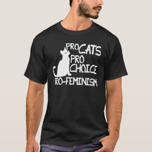 Pro Cats Pro Choice Pro Feminismus Niedliche Katze T-Shirt