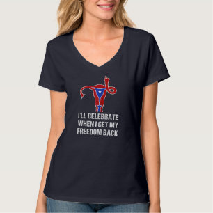 Pro Choice 4. Juli Protest. Rechte der Frau USA T-Shirt