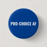 Pro Choice AF Rechte für blaue und weiße Abtreibun