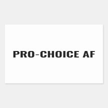 Pro Choice AF Rechte für weiße schwarze Abtreibung
