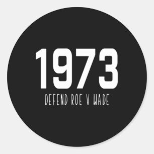 Pro Choice Defend Roe / Wade Women's Rights Runder Aufkleber