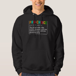 Pro Choice Definition Abortion Right Protect Femin Hoodie