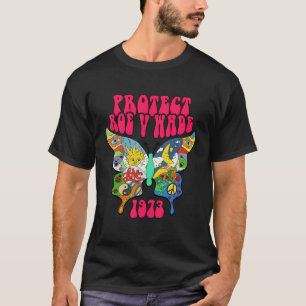 Pro Choice Feminist Protect Roe V Wade 1973 Colors T-Shirt