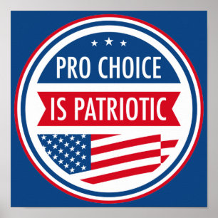 Pro Choice ist die patriotische amerikanische Frei Poster