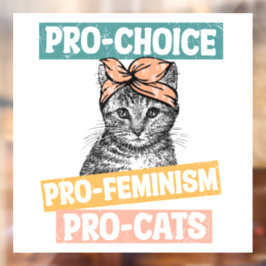 Pro Choice Pro Feminism Pro Cats Fensteraufkleber