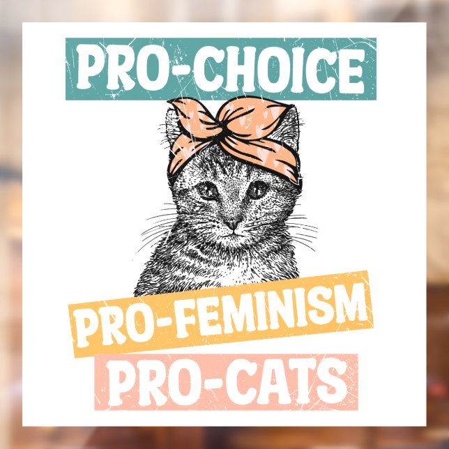 Pro Choice Pro Feminism Pro Cats Fensteraufkleber (Blatt 2)