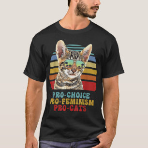 Pro Choice Pro Feminism Pro Katzen Frauenrechte Fe T-Shirt