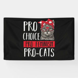 Pro Choice Pro Feminism Pro Katzen Katze mit Banda Banner