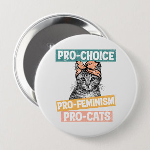 Pro-Choice, Pro-Feminismus, Pro-Cat   Cat Lover Button