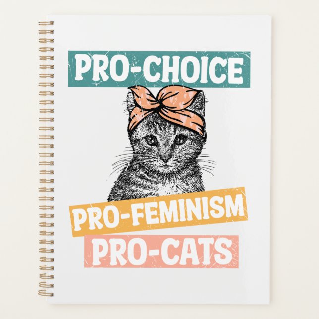 Pro-Choice, Pro-Feminismus, Pro-Cat | Cat Lover Planer (Vorderseite)