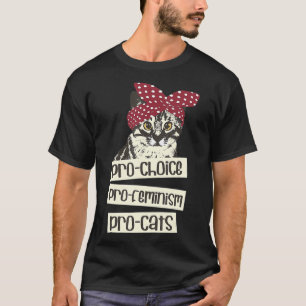 Pro choice pro feminismus pro cats Feminismus Femi T-Shirt