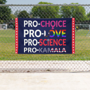 Pro-Choice, Pro-Liebe, Pro-Science, Pro-Kamala 202 Banner