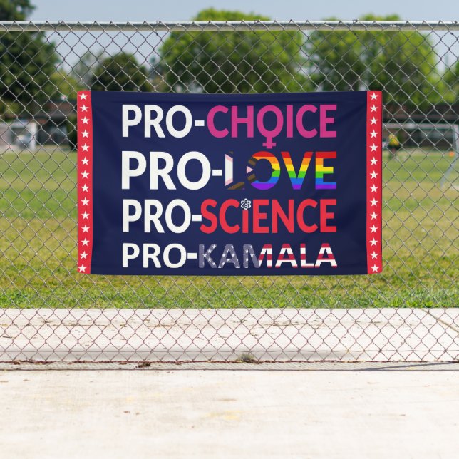 Pro-Choice, Pro-Liebe, Pro-Science, Pro-Kamala 202 Banner (Insitu)