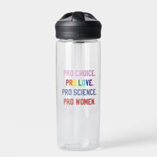 Pro-Choice Pro-Life Pro-Science Pro-Frauen Trinkflasche