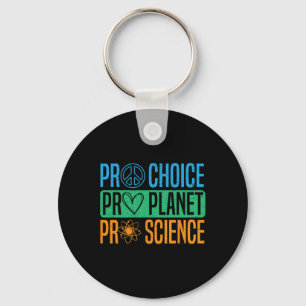 Pro Choice Pro Planet Pro Science Earth Day Enviro Schlüsselanhänger